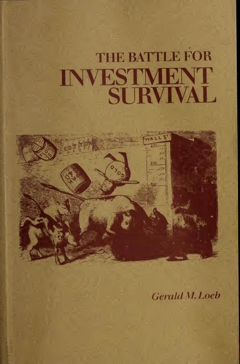 The Battle for Investment Survival by Gerald M. Loeb