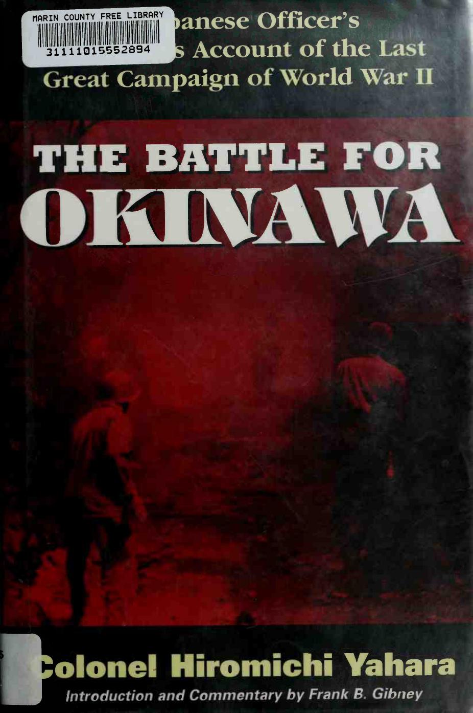 The Battle for Okinawa by Colonel Hiromichi Yahara Frank B. Gibney