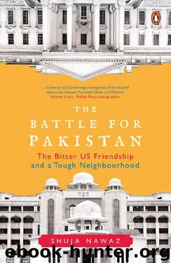 The Battle for Pakistan by Shuja Nawaz