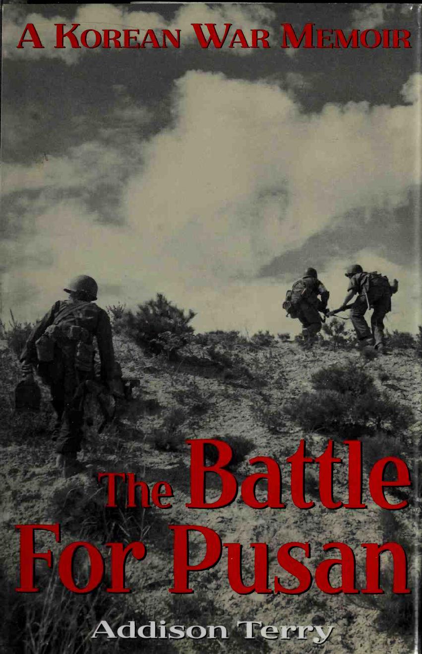The Battle for Pusan by Addison Terry