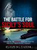 The Battle for Sicily's Soul by Claudine Cassar