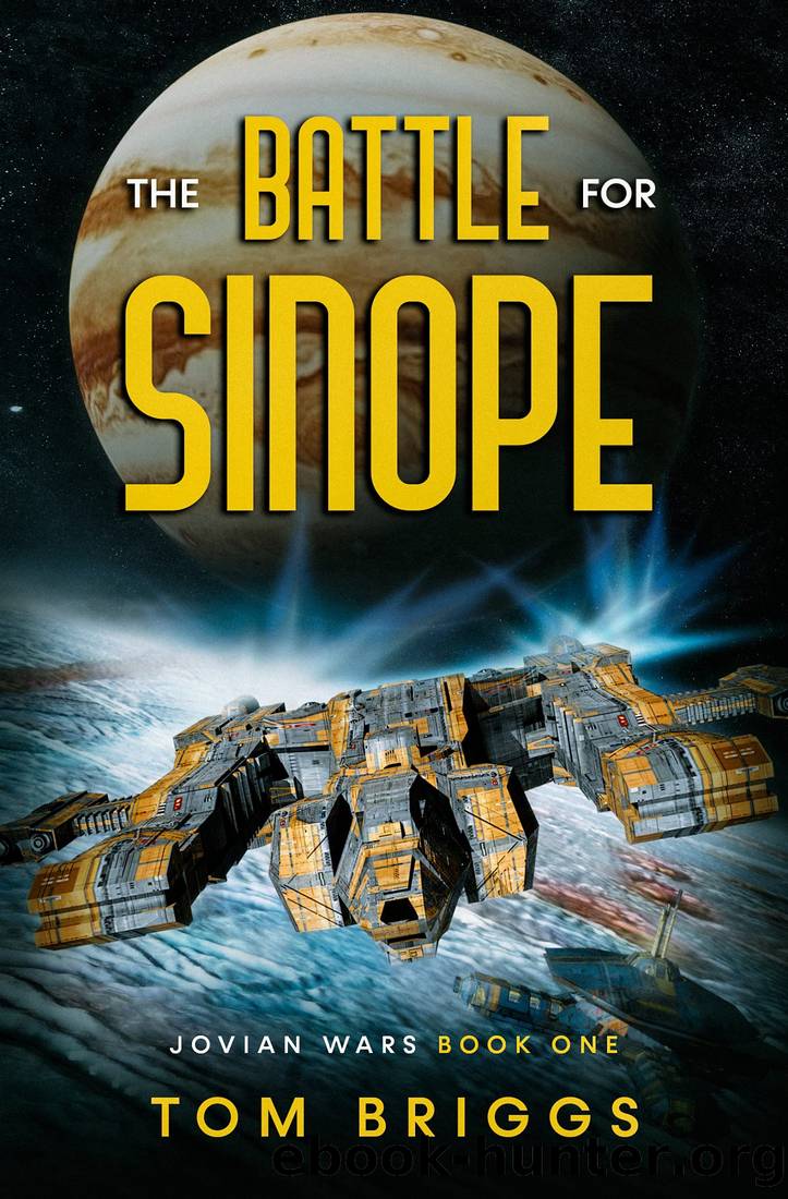 The Battle for Sinope: Jovian Wars Book One by Tom Briggs