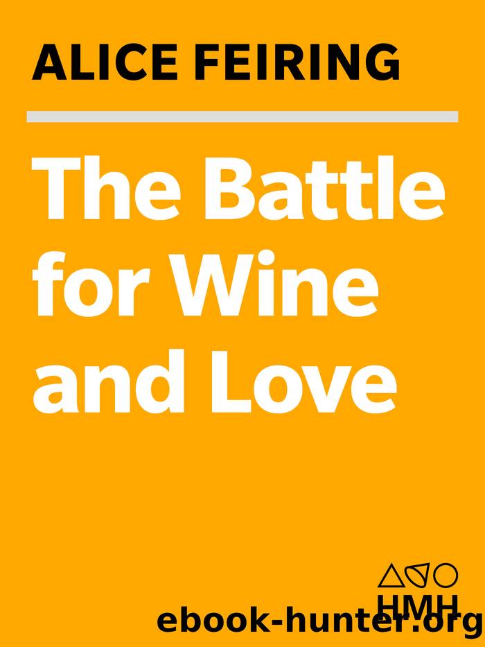 The Battle for Wine and Love by Alice Feiring
