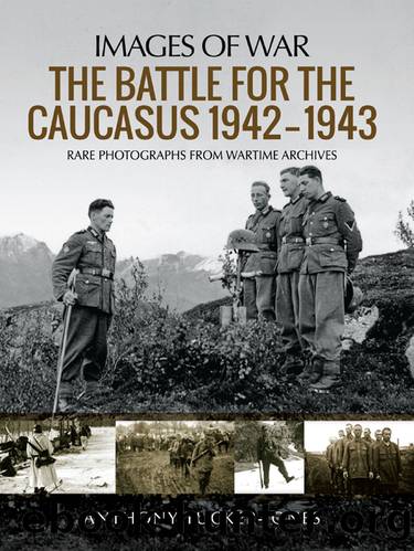 The Battle for the Caucasus by Anthony Tucker-Jones