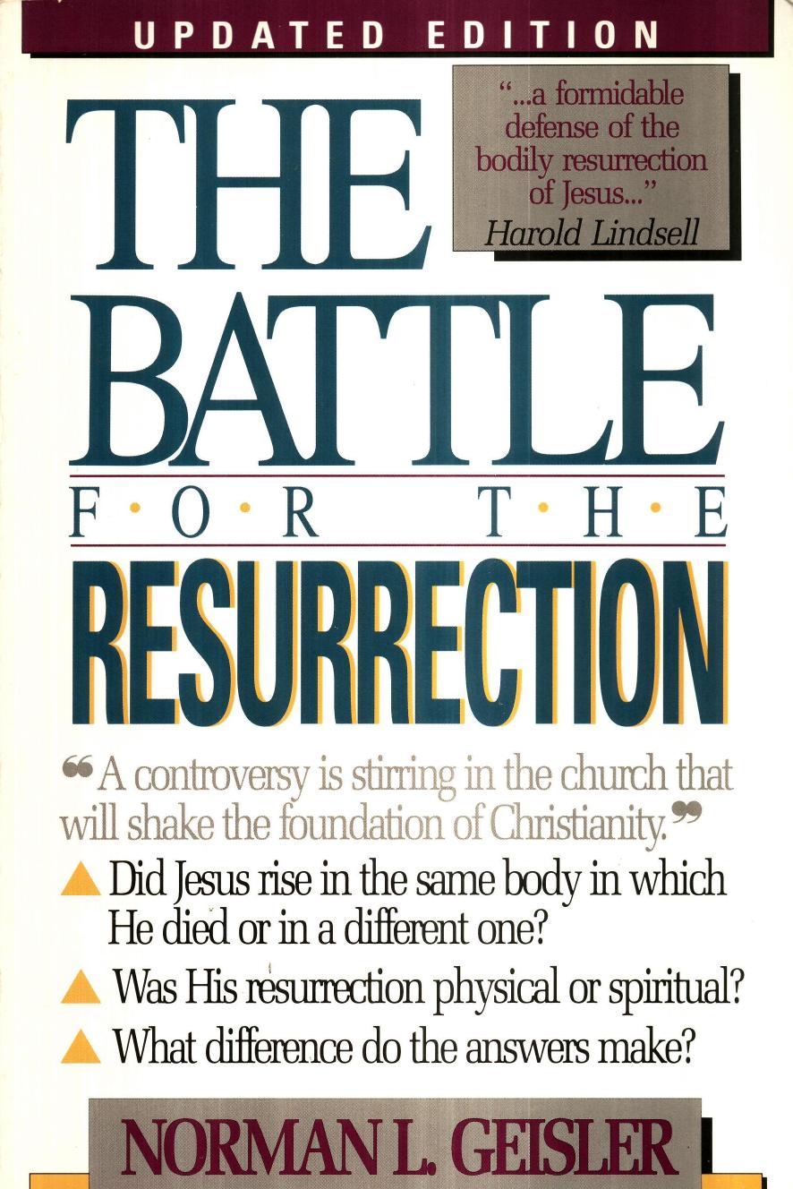 The Battle for the Resurrection by Norman Geisler