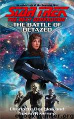 The Battle of Betazed by Charlotte Douglas; Susan Kearney; Gene Roddenberry