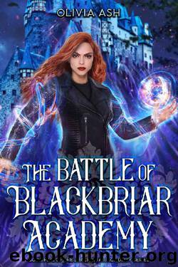 The Battle of Blackbriar Academy: an academy fantasy romance adventure series by Olivia Ash
