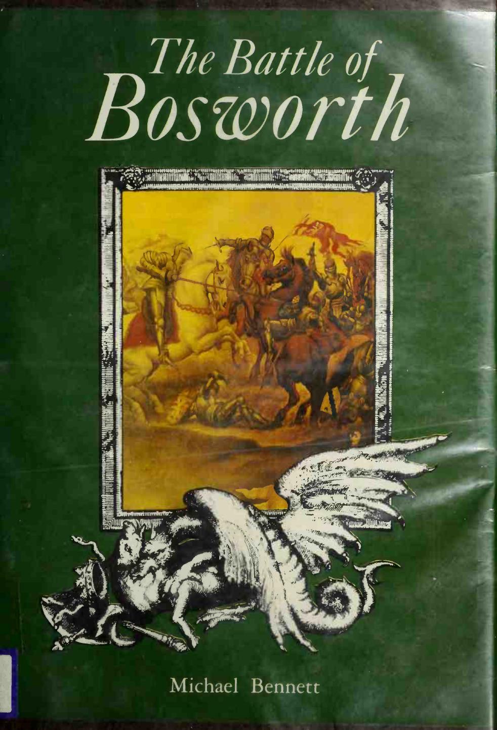 The Battle of Bosworth by Michael J. Bennett