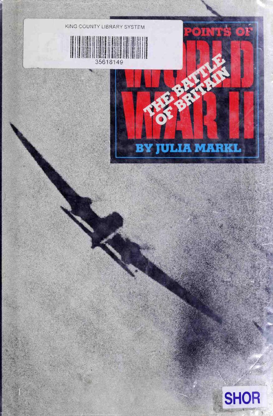 The Battle of Britain (Turning Points of WWII) by Julia Markl