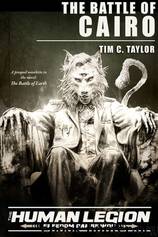 The Battle of Cairo_The Human Legion_Prequel to the Battle of Earth by Tim C. Taylor