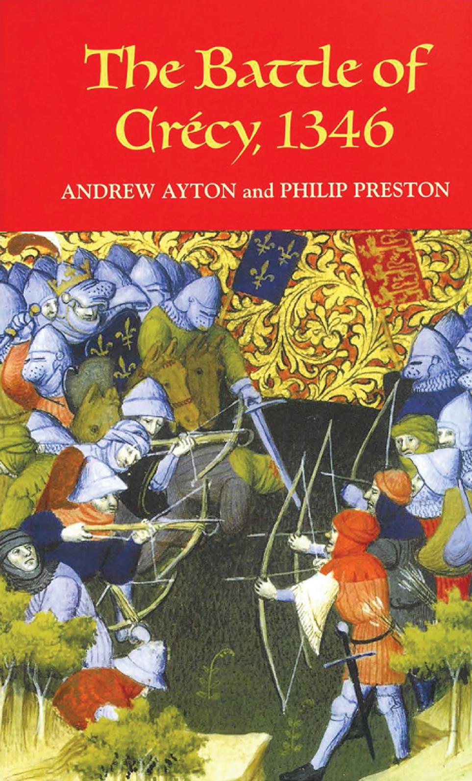 The Battle of Crecy 1346 by Staycare Mngmt