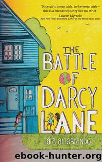 The Battle of Darcy Lane by Tara Altebrando
