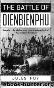 The Battle of Dienbienphu by Jules Roy