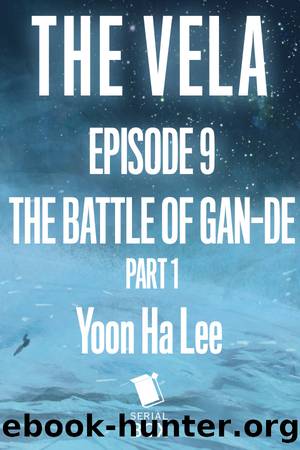 The Battle of Gan-De: Part 1 by unknow