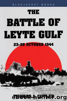 The Battle of Leyte Gulf by Cutler Thomas J.; Cutler Thomas J. ;