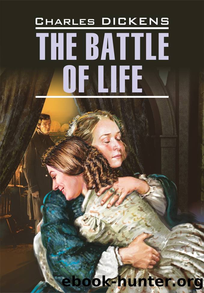 The Battle of Life ÐÐ¸ÑÐ²Ð° Ð¶Ð¸Ð·Ð½Ð¸. ÐÐ½Ð¸Ð³Ð° Ð´Ð»Ñ ÑÑÐµÐ½Ð¸Ñ Ð½Ð° Ð°Ð½Ð³Ð»Ð¸Ð¹ÑÐºÐ¾Ð¼ ÑÐ·ÑÐºÐµ by Чарльз Диккенс & Е. Г. Тигонен