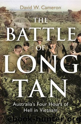 The Battle of Long Tan by David W. Cameron