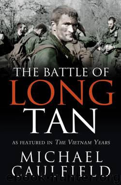 The Battle of Long Tan: As featured in The Vietnam Years by Michael Caulfield