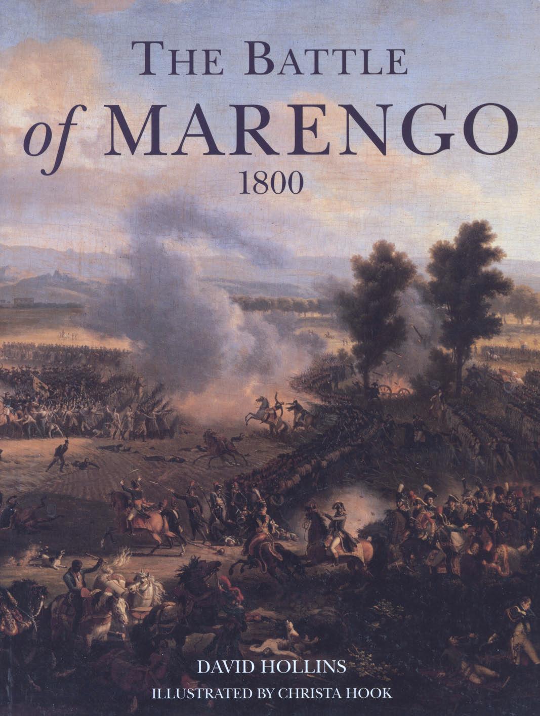 The Battle of Marengo 1800 (Trade Editions) by David Hollins Christa Hook