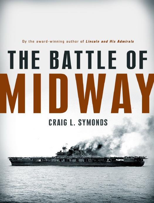 The Battle of Midway by Craig L Symonds