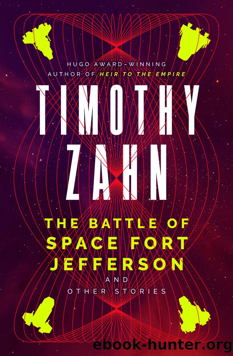 The Battle of Space Fort Jefferson and Other Stories by Timothy Zahn