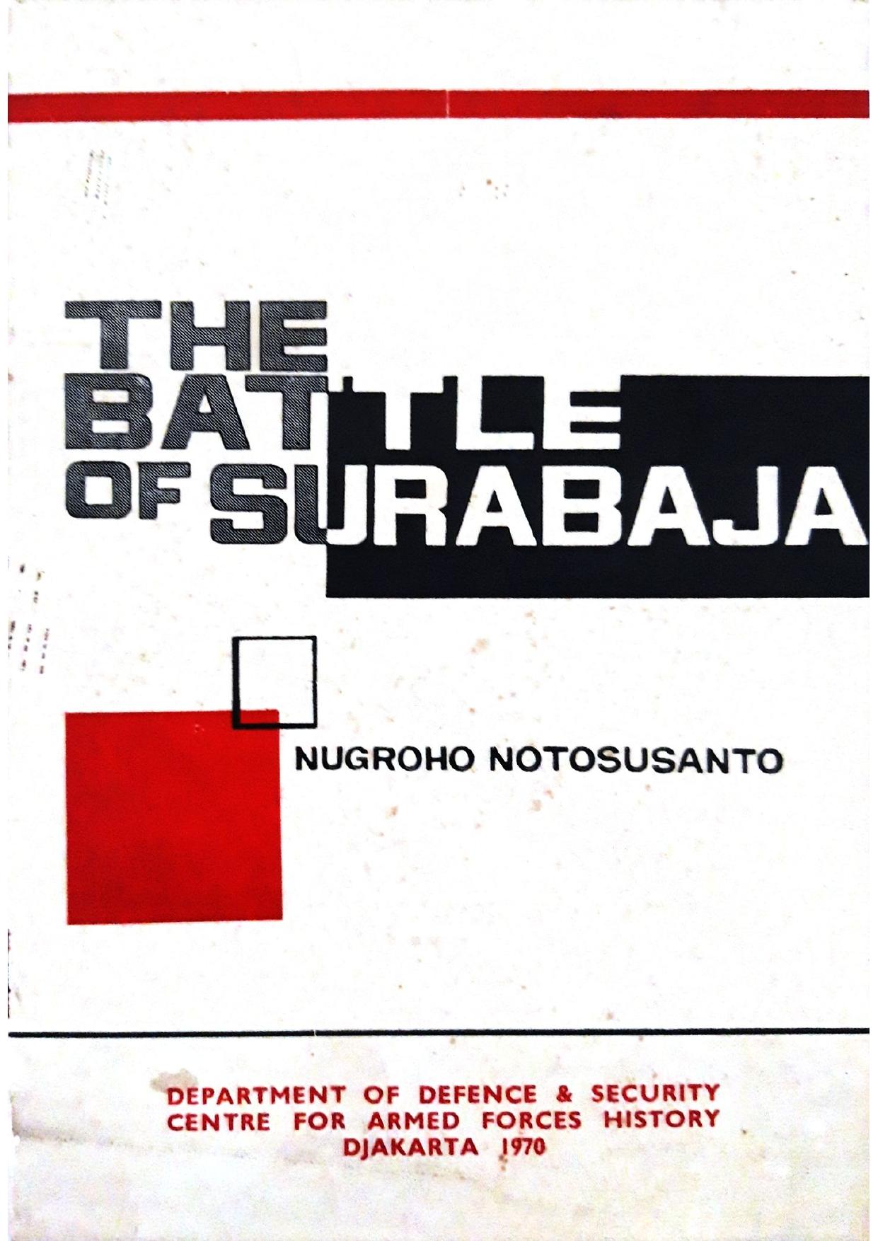 The Battle of Surabaja by Nugroho Notosusanto