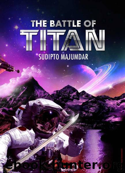 The Battle of Titan by Majumdar Sudipto