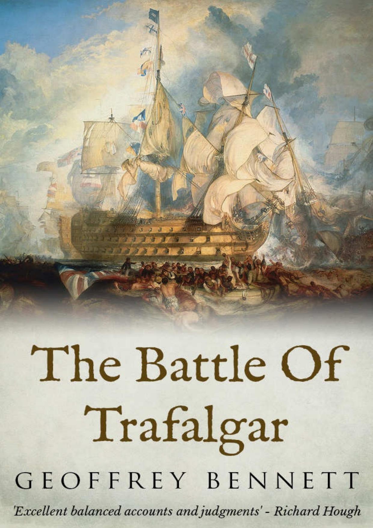 The Battle of Trafalgar by Geoffrey Bennett