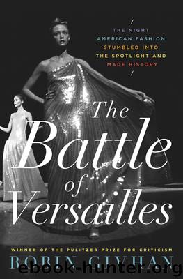 The Battle of Versailles by Robin Givhan