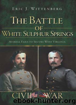 The Battle of White Sulphur Springs by Eric J. Wittenberg