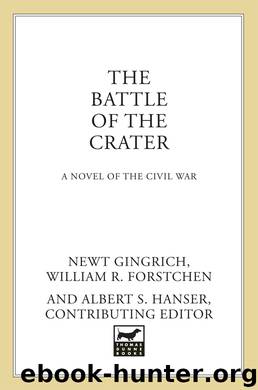 The Battle of the Crater by Newt Gingrich William R. Forstchen Albert S. Hanser