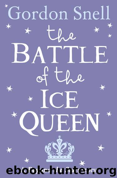 The Battle of the Ice Queen by Gordon Snell