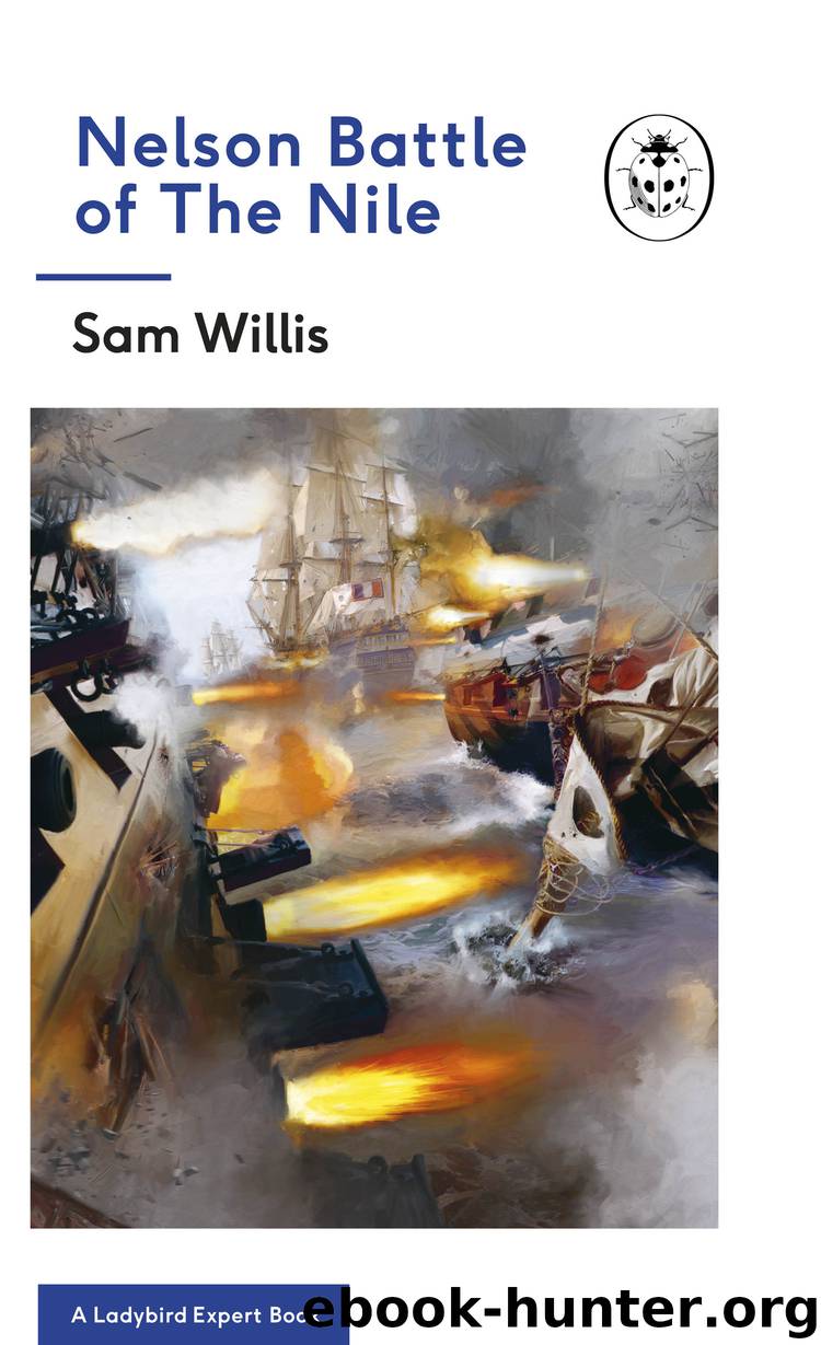 The Battle of the Nile by Sam Willis