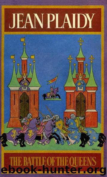 The Battle of the Queens by Jean Plaidy