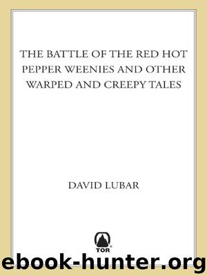 The Battle of the Red Hot Pepper Weenies by David Lubar