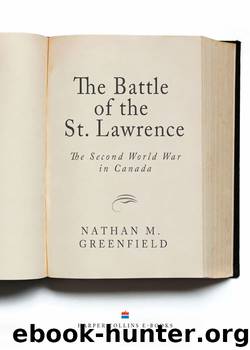 The Battle of the St. Lawrence by Nathan M. Greenfield