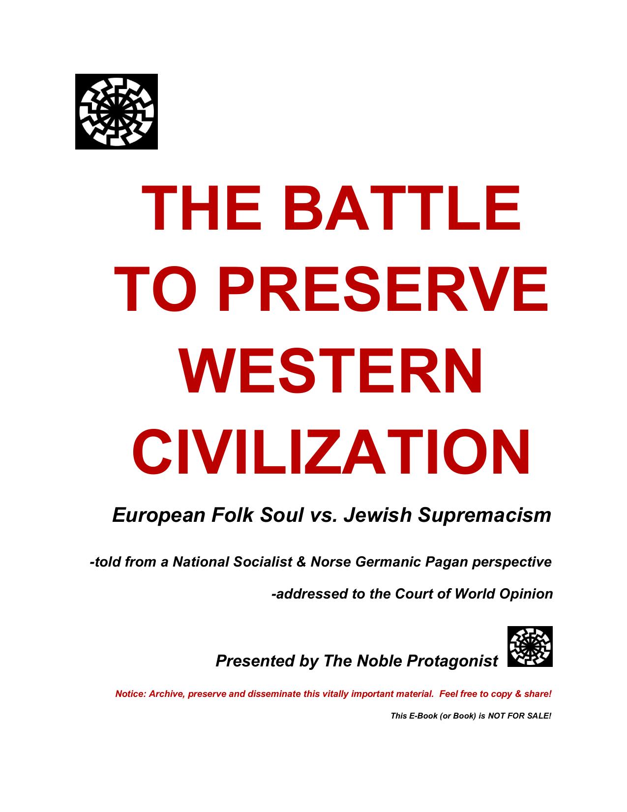 The Battle to Preserve Western Civilization by The noble Protagonist