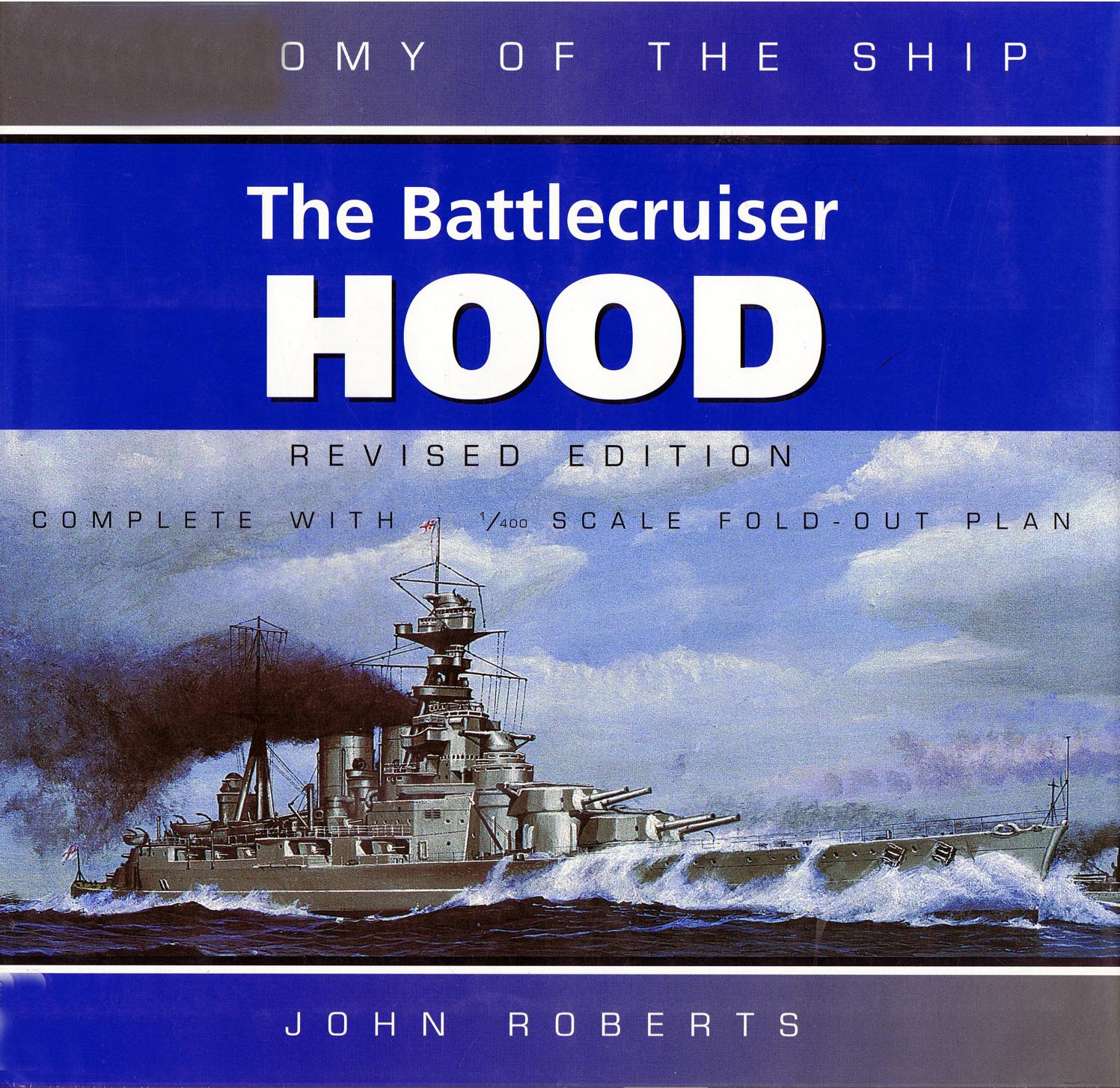 The Battlecruiser Hood (Anatomy of the Ship) by Unknow