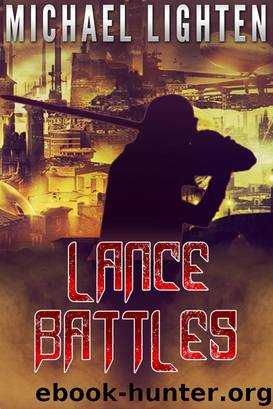 The Battles of Lance the Writer by Michael Lighten