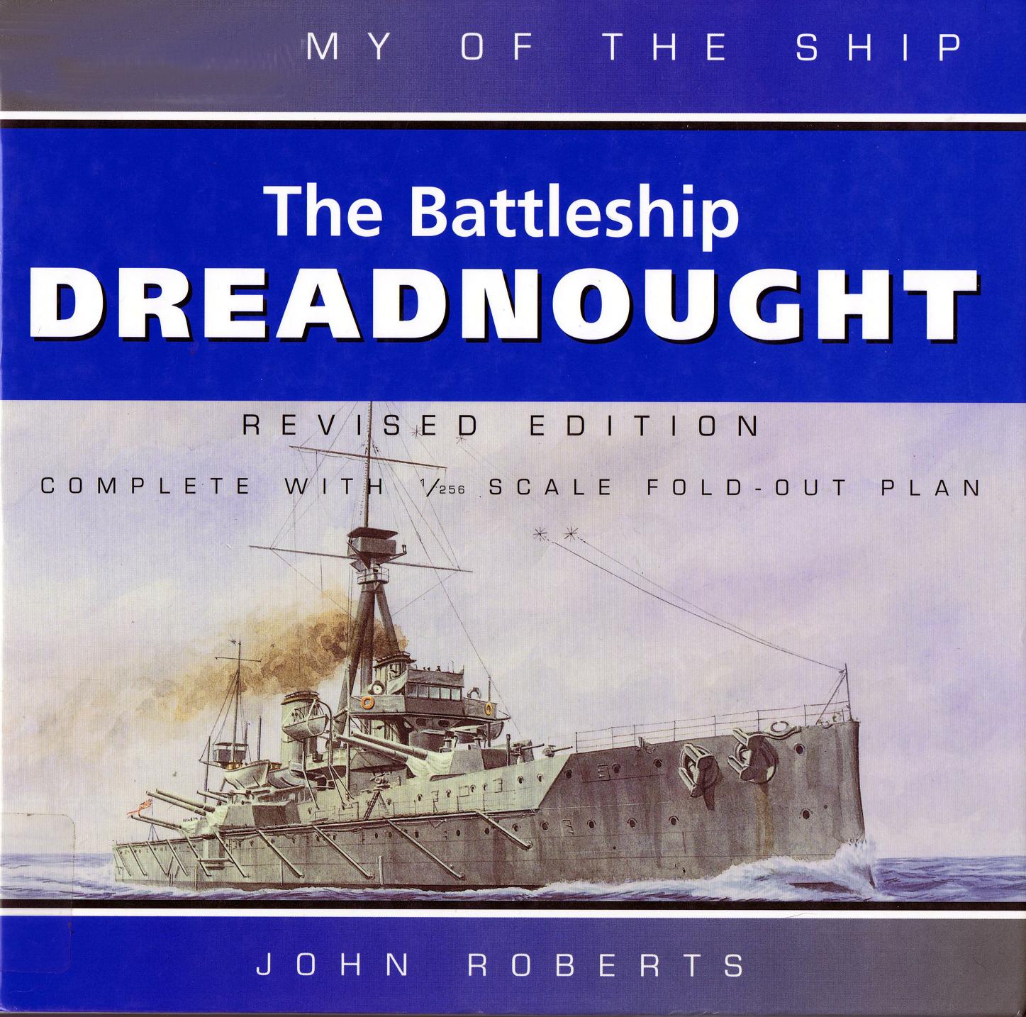 The Battleship Dreadnought (Anatomy of the Ship) by Unknow