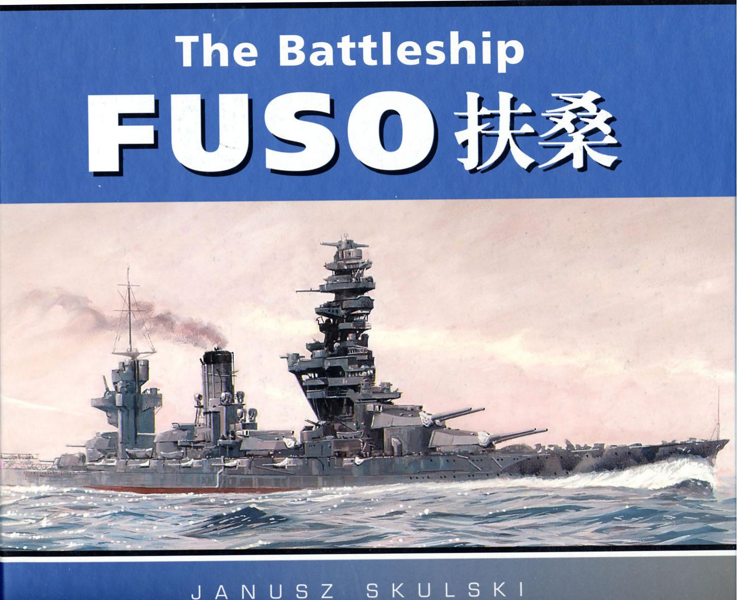 The Battleship Fuso (Anatomy of the Ship) by Janusz Skulski