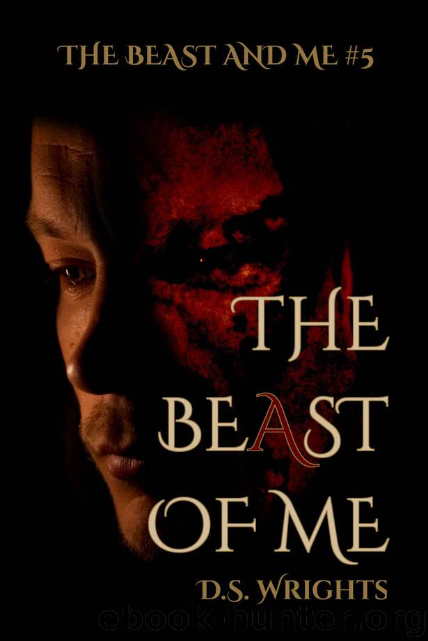 The BeAst Of Me (The Beast And Me Book 5) by D. S. Wrights