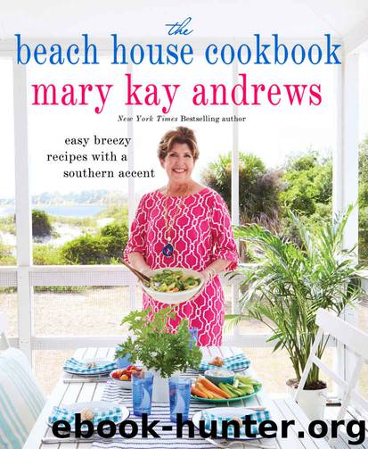 The Beach House Cookbook by Mary Kay Andrews