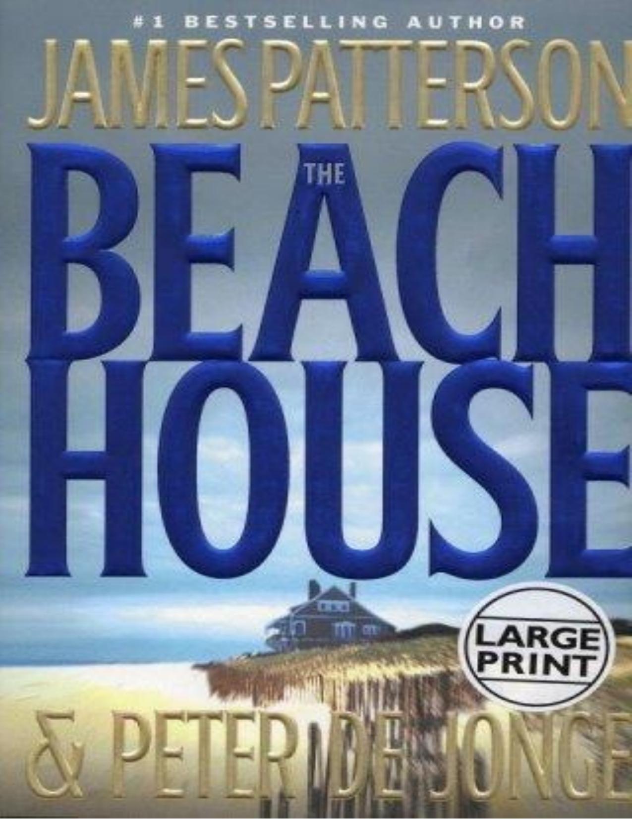 The Beach House by James Patterson Peter De Jonge