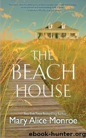 The Beach House by Mary Alice Monroe