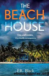 The Beach House by P.R. Black