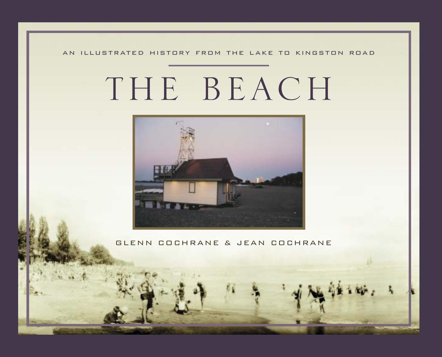The Beach: An Illustrated History from the Lake to Kingston Road by Glenn Cochrane Jean Cochrane
