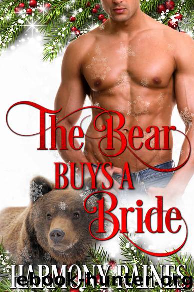 The Bear Buys a Bride by Raines Harmony