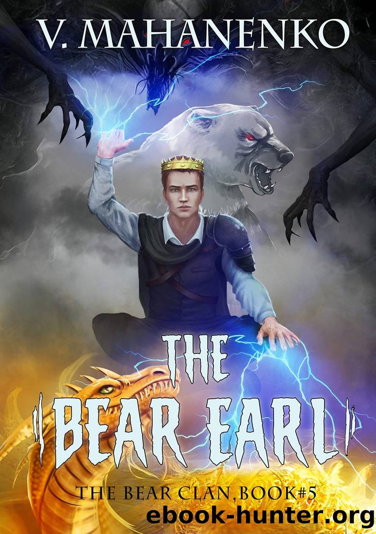 The Bear Earl : A Progression Fantasy by Vasily Mahanenko