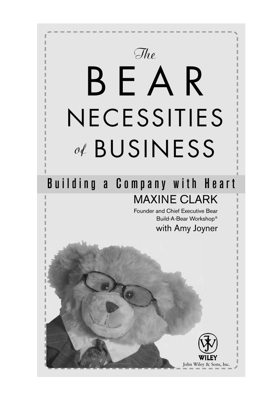 The Bear Necessities of Business: Building a Company with Heart by Maxine Clark